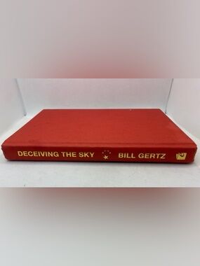 Deceiving The Sky Bill Gertz Hardcover Book